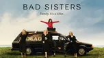 Bad Sisters