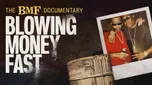 The BMF Documentary: Blowing Money Fast