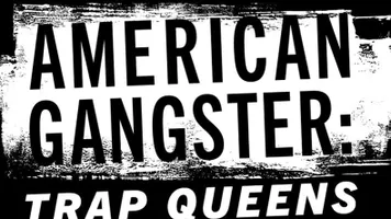 American Gangster Trap Queens