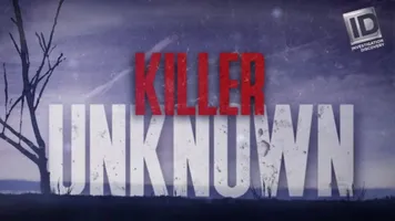 Killer Unknown