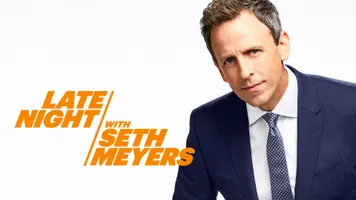 Late Night with Seth Meyers