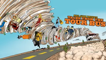 Mike Judge Presents: Tales From The Tour Bus