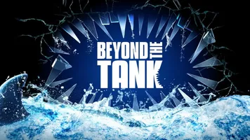 Beyond the Tank Cancelled