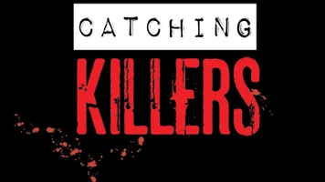 Catching Killers