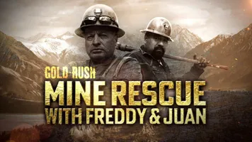 Gold Rush: Mine Rescue with Freddy and Juan