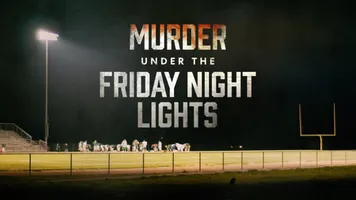 Murder Under the Friday Night Lights