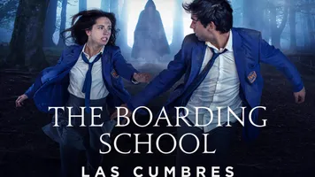 The Boarding School: Las Cumbres