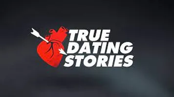 True Dating Stories