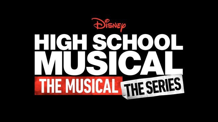 High School Musical: The Musical: The Series High School Musical: The Musical: The Series